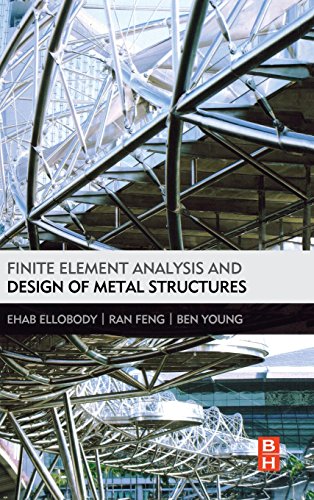 Finite Element Analysis and Design of Metal Structures